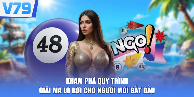 Khám Phá Quy Trình Giải Mã Lô Rơi Cho Người Mới Bắt Đầu